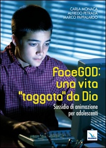 AA.VV., FaceGod una vita taggata da Dio