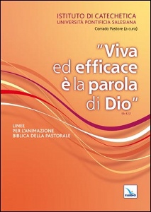 PASTORE CORRADO, Viva ed efficace � la parola di Dio