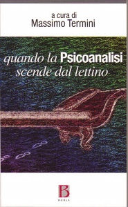 TERMINI MASSIMO, Quando la psicoanalisi scende dal lettino