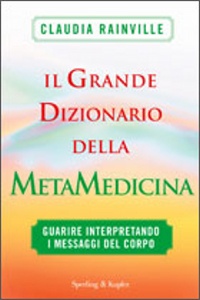 RAINVILLE CLAUDIA, Il grande dizionario della metamedicina
