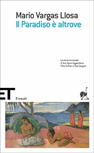 VARGAS LLOSA MARIO, Il paradiso � altrove