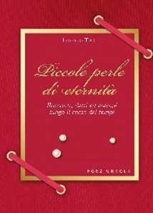 TUCCI LORENZO, Piccole perle di eternit�