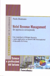 DESINANO PAOLO, Hotel revenue management Un approccio consapevole
