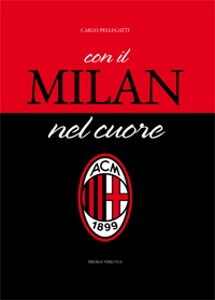 PELLEGATTI CARLO, Milan nel cuore
