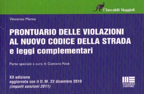 MANNA VINCENZO, Prontuario delle violazioni al nuovo codice strada