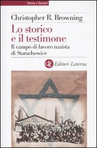 BROWNING CHRISTOPHER, lo storico e il testimone