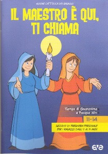 AZIONE CATTOLICA ACI, Il maestro � qui ti chiama 11-14