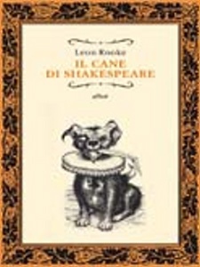 ROOKE LEON, Il cane di Shakespeare
