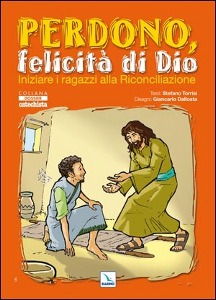 TORRISI - DALLOSTA, Perdono, felicit� di Dio