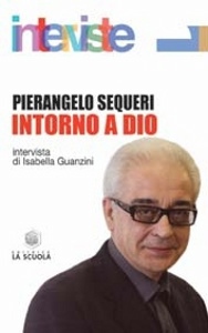 SEQUERI PIERANGELO, Intorno a Dio