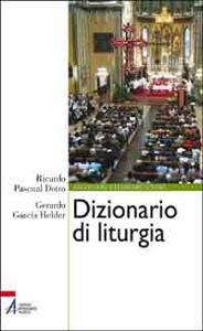 DOTRO R.- HELDER G., Dizionario di liturgia