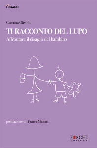 OLIVOTTO CATERINA, Ti racconto del lupo
