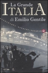 GENTILE EMILIO, La grande Italia
