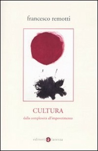 REMOTTI FRANCESCO, Cultura Dalla complessit� all