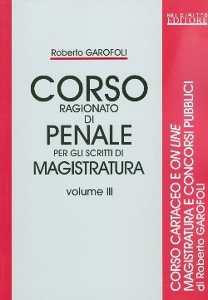 GAROFALI ROBERTO, Corso ragionato di penale Vol.3�
