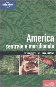 YOUNG-GHERARDIN, America centrale e meridionale  Viaggi e salute