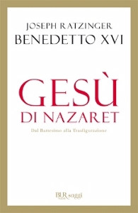 BENEDETTO XVI, Ges� di Nazaret 1