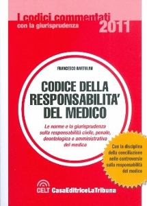 BARTOLINI FRANCESCO, Codice della responsabilit� del medico