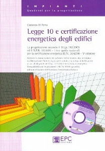DI PERNA COSTANZO, Legge 10 e certificazione energetica degli edifici