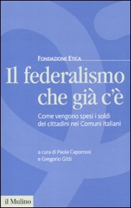 CAPAROSSI - GITTI, Il federalismo che gi� c