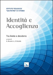 BISSONO - DI SCIULLO, Identit� e accoglienza Tra limite e desiderio