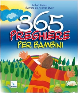 JAMES BETHAN, 365 preghiere per bambini