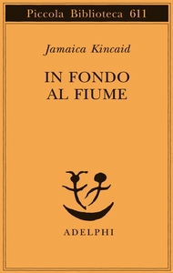 KINCAID JAMAICA, In fondo al fiume
