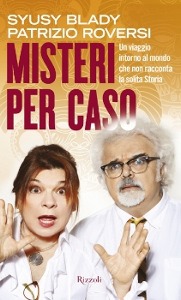 BLADY-ROVERSI, Misteri per caso
