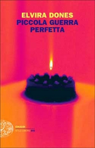 DONES ELVIRA, Piccola guerra perfetta