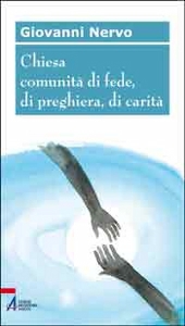 NERVO GIOVANNI, Chiesa comunit� di fede di preghiera di carit�