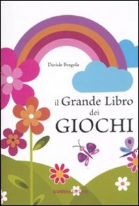 BREGOLA DAVIDE, il grande libro dei giochi