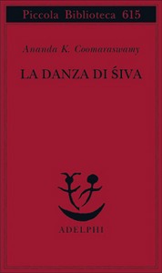 Coomaraswamy Ananda, la danza di siva
