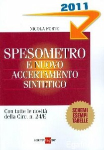 FORTE NICOLA, Spesometro e nuovo accertamento sintetico 2011