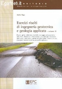 RIGA GIULIO, Esercizi risolti di ingegneria geotecnica Vol. 2�