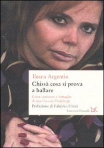 ARGENTIN ILEANA, Chiss� cosa si prova a ballare