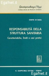 DE RADA DIMITRI, Responsabilit� della struttura sanitaria