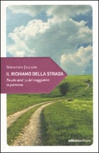 JALLADE SEBASTIAN, Il richiamo della strada