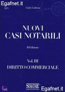 CARBONE CARLO, Nuovi casi notarili Vol.3� Diritto commerciale