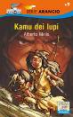 MELIS ALBERTO, Kamu dei lupi
