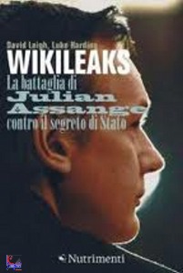 WIKILEAKS, La battaglia di Julian contro il segreto di stato