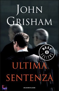 GRISHAM JOHN, ultima sentenza