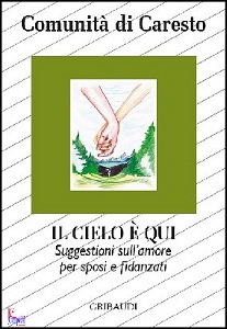 COMUNITA DI CARESTO, Il cielo � qu�