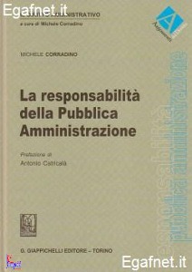 CORRADINO MICHELE, La responsabilit� della pubblica amministrazione