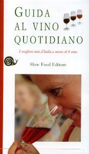 AA.VV., Guida al vino quotidiano. I migliori vini < 8 euro