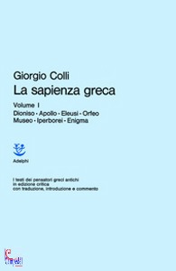 COLLI GIORGIO, La sapienza greca n.1