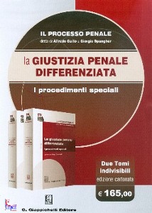 GAITO -SPANGER, GIUSTIZIA PENALE DIFFERENZIATA 2 TOMI indivisibili
