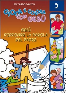 DAVICO RICCARDO, Gioca e colora con Ges� 2