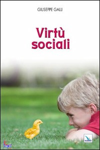 GALLI GIUSEPPE, Virt� sociali