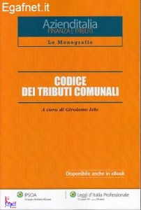 IELO GIROLAMO (CUR.), Codice dei tributi comunali