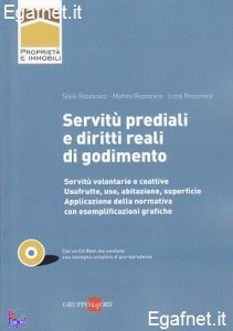 REZZONICO S.& M & L., Servit� prediali e diritti reali di godimento